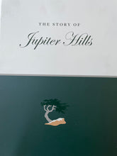 Load image into Gallery viewer, The Story of Jupiter Hills