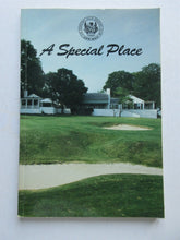 Load image into Gallery viewer, A Special Place, a History of the Somerset Hills Country Club