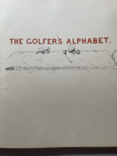 Load image into Gallery viewer, The Golfer's Alphabed by William Van Tassel Sutphen, 1898