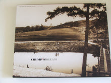 Load image into Gallery viewer, Crump's Dream The Making of Pine Valley 1913-1936