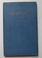 Load image into Gallery viewer, The Gate to Golf by Douglas J. Edgar