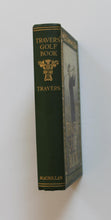 Load image into Gallery viewer, Travers Golf Book - Signed and Inscribed by the Author to President Warren G. Harding