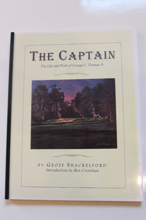 The Captain : George C. Thomas Jr. by Geoff Shackelford, Signed Limited Edition of 15