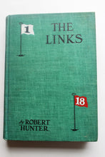 Load image into Gallery viewer, The Links by Robert Hunter, First Edition 1926
