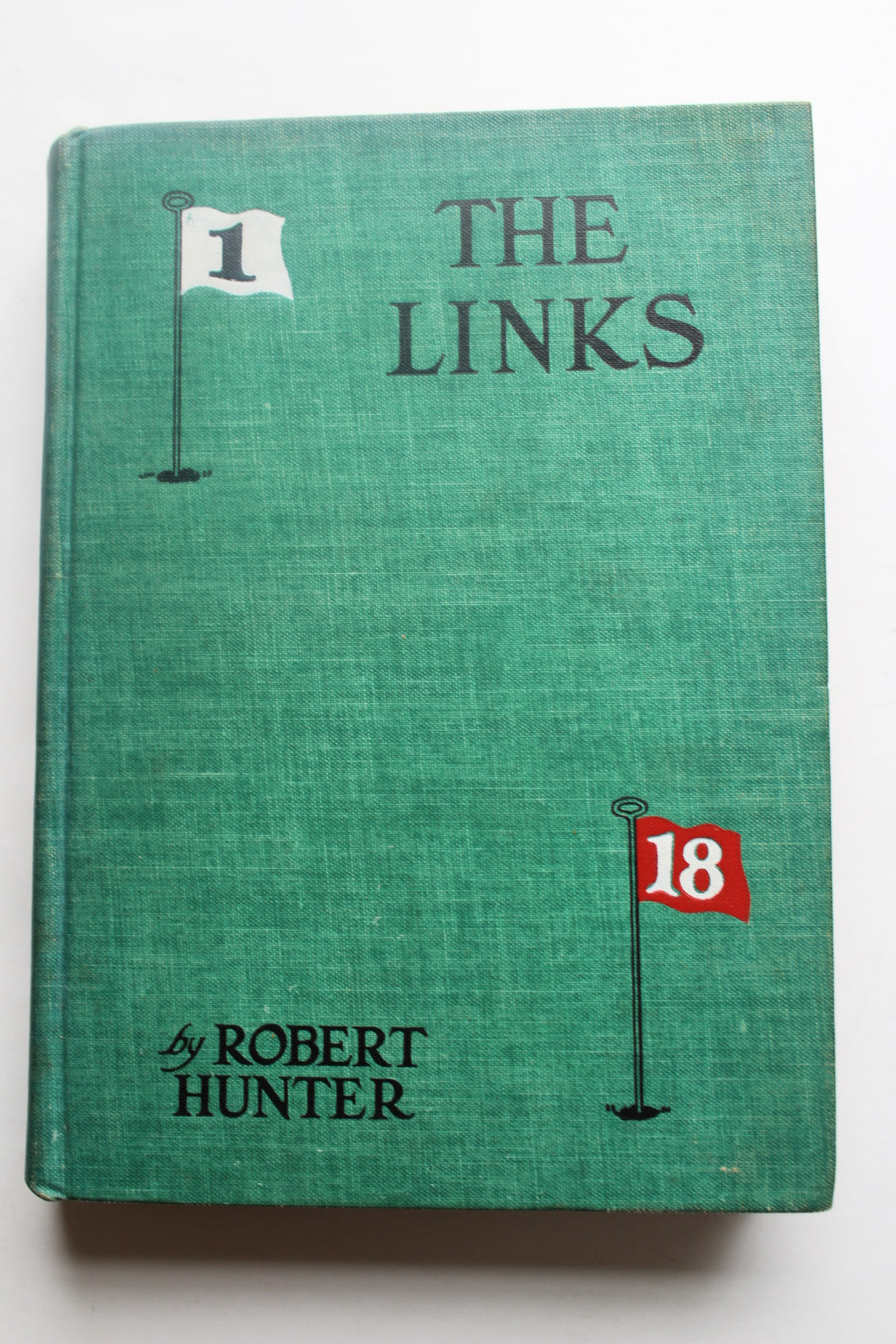 The Links by Robert Hunter, First Edition 1926