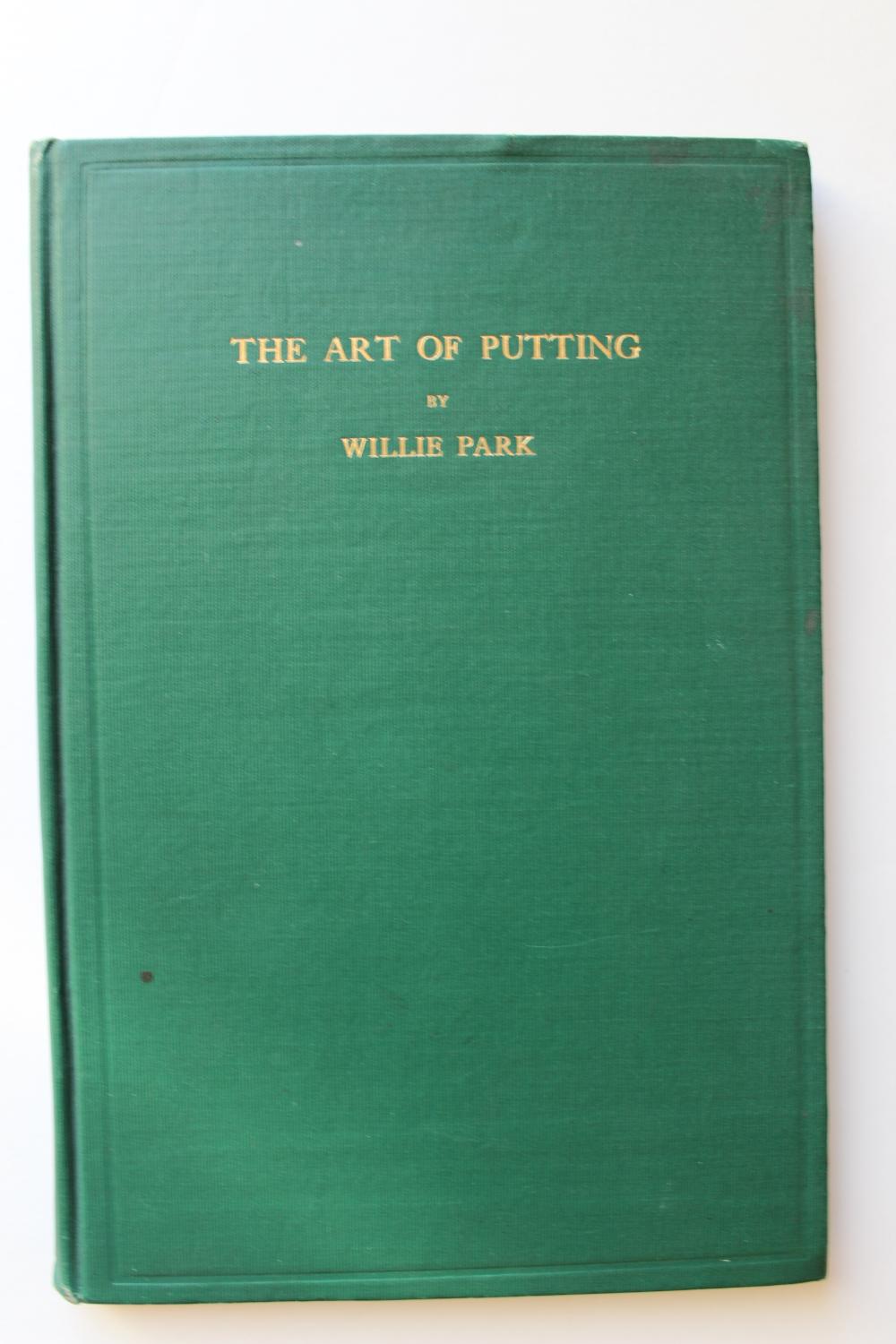 The Art of Putting by Willie Park, Jr. 1921