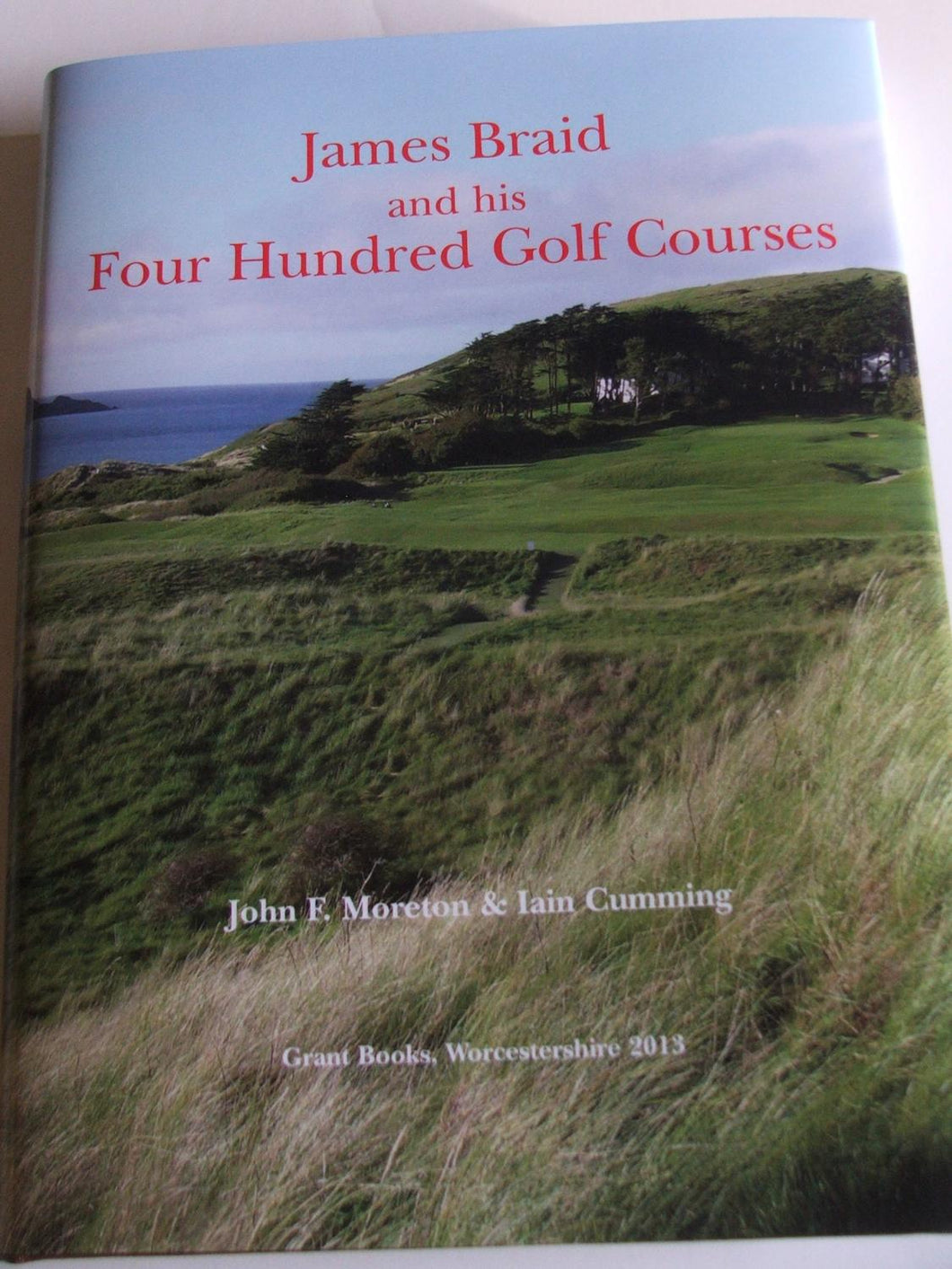 James Braid and His Four Hundred Golf Courses