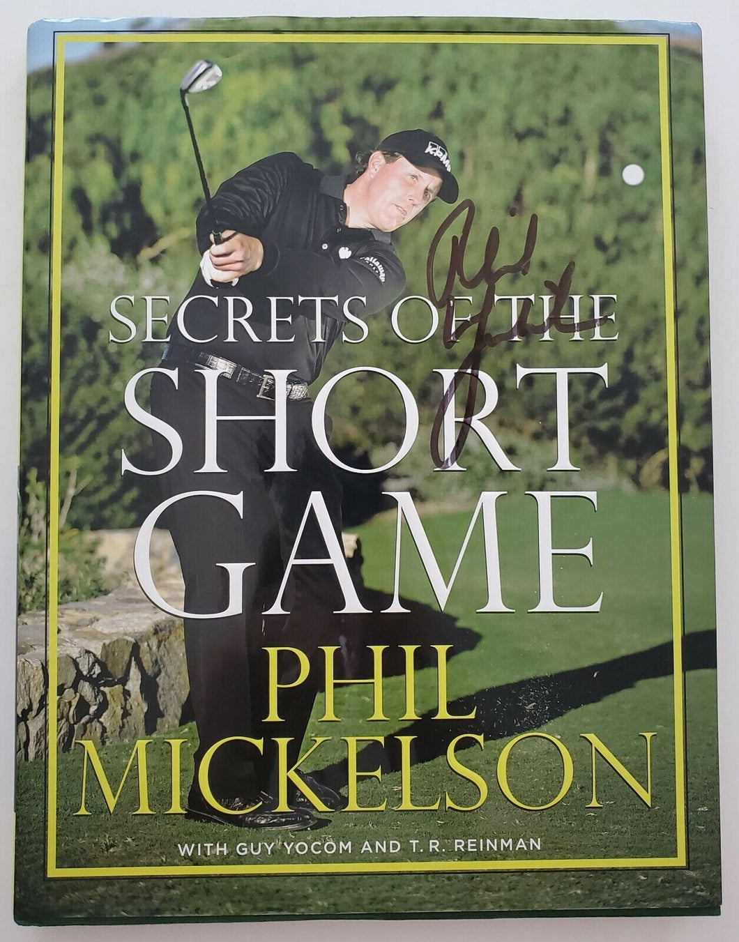 The Secrets Of The Short Game - Signed by Phil Mickelson
